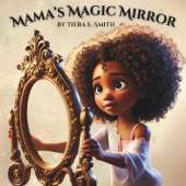 Mama's Magic Mirror