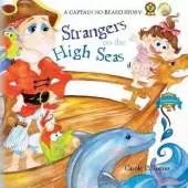 Captain No Beard: Strangers on the High Seas, Book 4 of the Captain No Beard Series