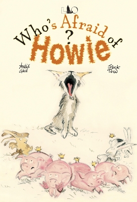 Who's Afraid of Howie?