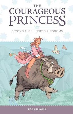 Courageous Princess, The Volume 1: Beyond the Hundred Kingdoms