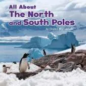 All About the North and South Poles