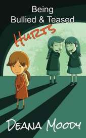 Being Bullied & Teased Hurts