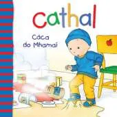 Cathal: Caca Do Mhamai
