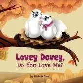 Lovey Dovey, Do You Love Me?