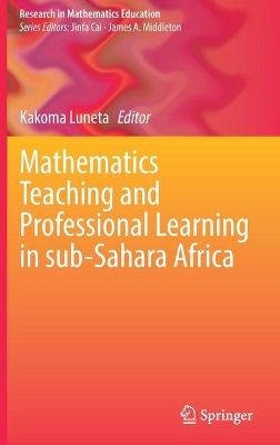 Mathematics Teaching and Professional Learning in sub-Sahara Africa