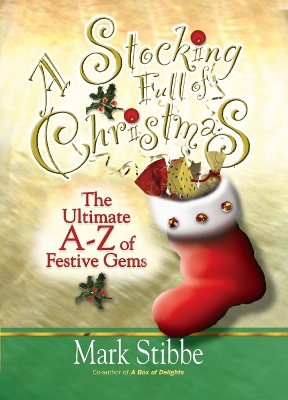 A Stocking Full of Christmas: The Ultimate A-Z of Festive Gems