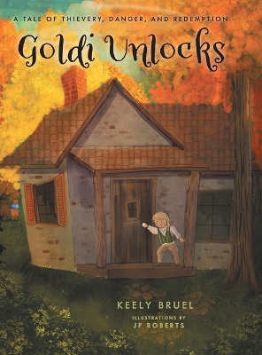 Goldi Unlocks: A Tale of Thievery, Danger, and Redemption