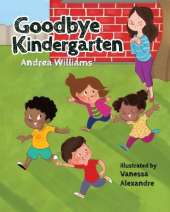Goodbye Kindergarten: New Edition