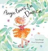 Angie Loves to Dance: Finding Joy in Life's Adventures