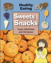 Healthy Eating: Sweets and Snacks
