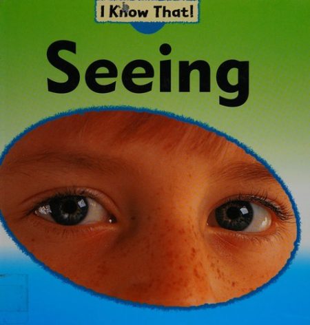 I Know That: Seeing