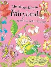 The Secret Fairy: The Secret Fairy In Fairyland: Full of twinkly Secret Fairy stickers and Fairy Fun!