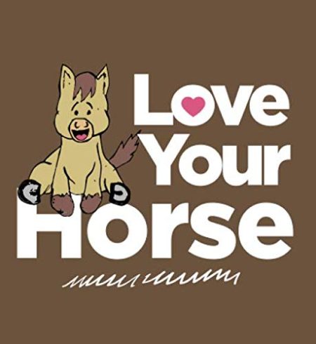 Love Your Horse