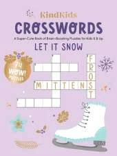 KindKids Crosswords Let It Snow: A Super-Cute Book of Brain-Boosting Puzzles for Kids 6 & Up
