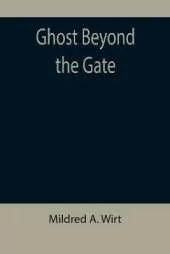 Ghost Beyond the Gate