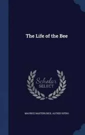 The Life of the Bee