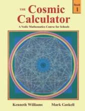The Cosmic Calculator Course: A Vedic Mathematics Course for Schools