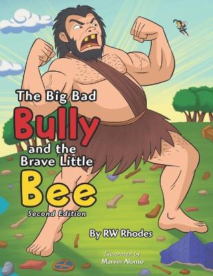 The Big Bad Bully and the Brave Little Bee