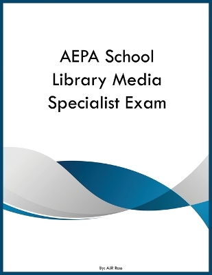 AEPA School Library Media Specialist Exam