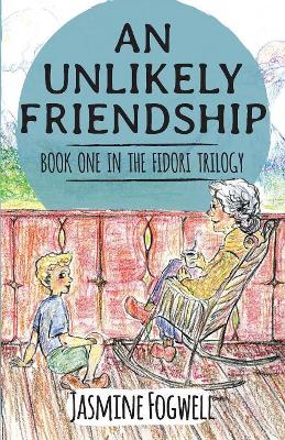 The Fidori Trilogy Book 1: An Unlikely Friendship