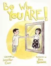 Be Who You Are