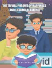 The Trivial Pursuit of Happiness (And Lifelong Learning)