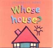 Whose House?