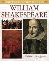 William Shakespeare: British History Makers