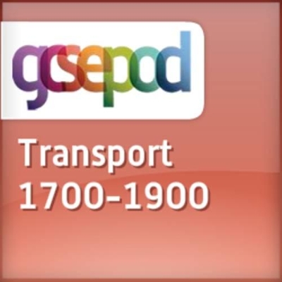 Agriculture, Industry and Transport 1700-1900: Transport, 1700-1900