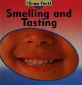 Smelling and Tasting