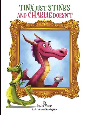 Tinx Just Stinks and Charlie Doesn't