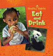 Healthy Habits: Eat and Drink