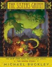 Sisters Grimm: Book Eight: The Inside Story