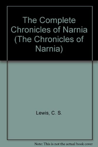The Complete Chronicles of Narnia