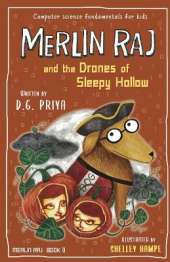 Merlin Raj and the Drones of Sleepy Hollow: A Halloween Dog's Tale