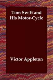 Tom Swift and His Motor-Cycle