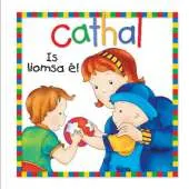 Cathal: Is Liomsa e!