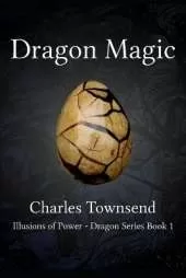 Dragon Magic: The Coming of Age of a Dragon Master