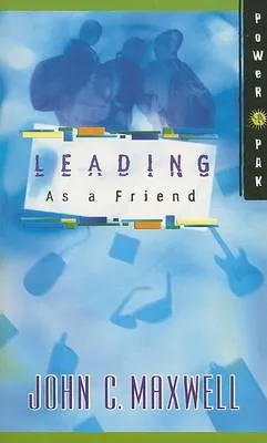 Leading as a Friend