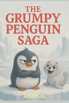 Grumpy Penguin Saga