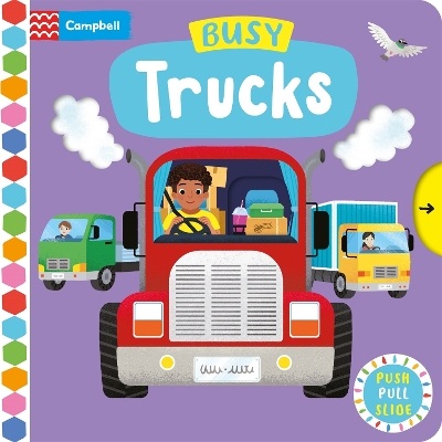 Busy Trucks: A Push, Pull, Slide Book