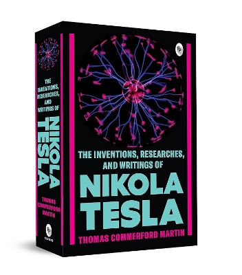 The Inventions, Researches and Writings of Nikola Testa