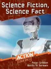Action Literacy: Science Fiction, Science Fact