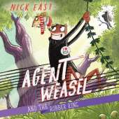 Agent Weasel and the Robber King: Book 3
