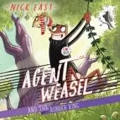 Agent Weasel and the Robber King: Book 3