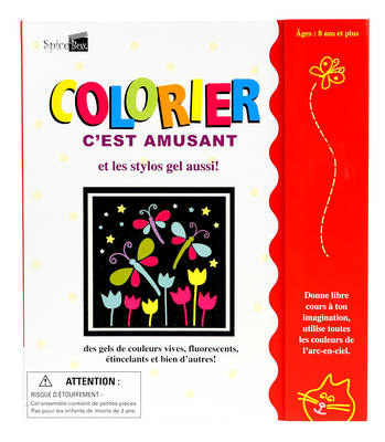 Colorier C'est Amusant et les Stylos Gel Aussi!