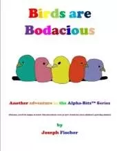 Birds Are Bodacious