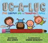 Ug-A-Lug: Four Cavemen and a Prehistoric Pencil