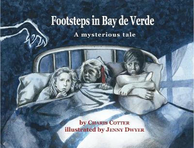Footsteps in Bay de Verde: A mysterious tale