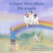 A Super Hero Meets His Angels